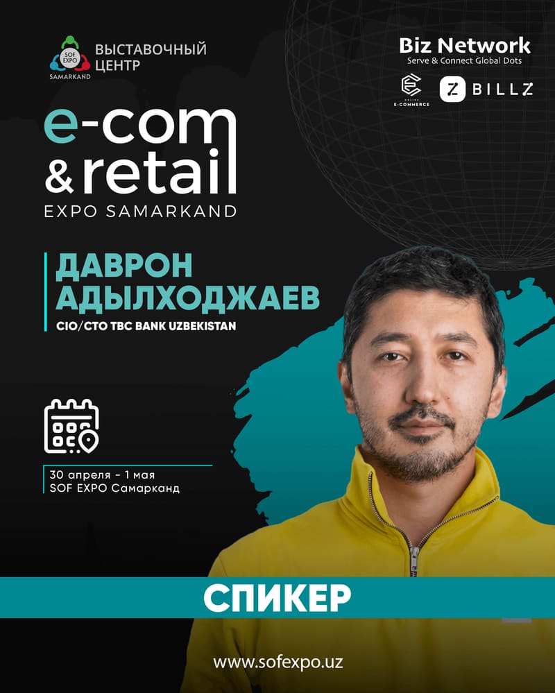 Даврон Адылходжаев — CIO / CTO, TBC Bank Uzbekistan