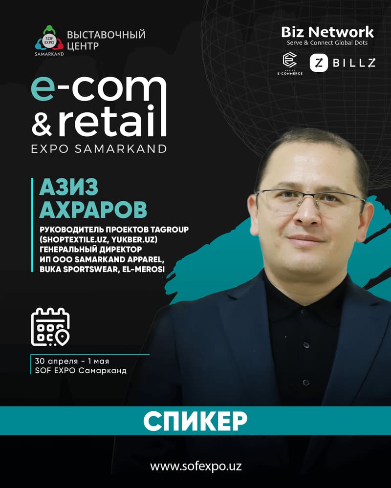 Азиз Ахраров — Руководитель проектов TAGROUP, генеральный директор Buka Sportswear, EL-MEROSI, shorttextile.uz · yukber.uz