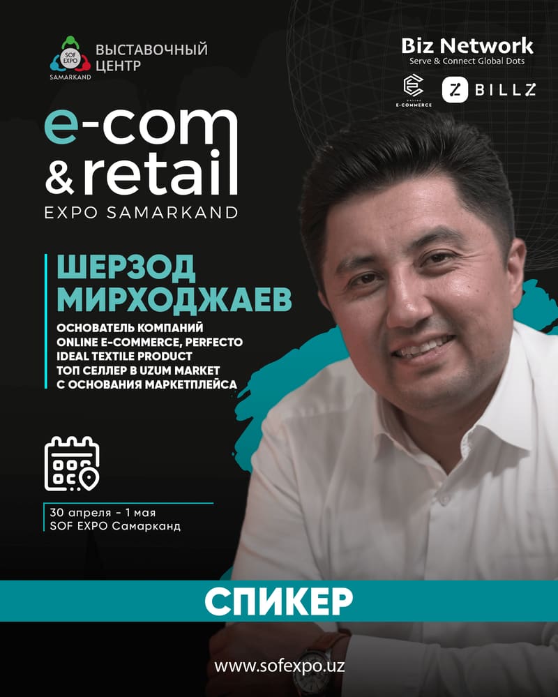 Шерзод Мирходжаев — Основатель компаний Online E-commerce, Perfecto · топ-селлер Uzum Market, Ideal Textile Product