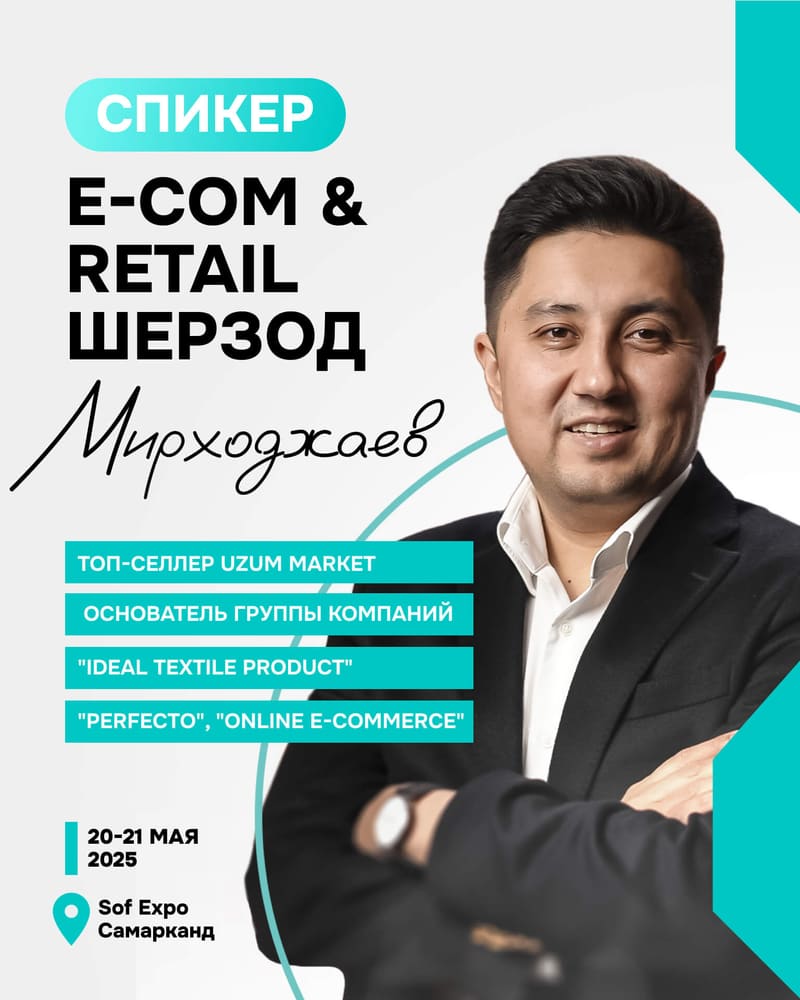 Шерзод Мирходжаев — Топ-селлер Uzum Market, основатель группы компаний Ideal Textile Product, Perfecto, Online E-commerce